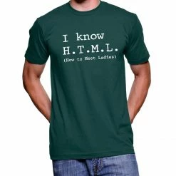 Art Box Shirts / Tops I Know HTML How To Meet Ladies T-shirt 12 Art Box Shirts / Tops I Know HTML How To Meet Ladies T-shirt