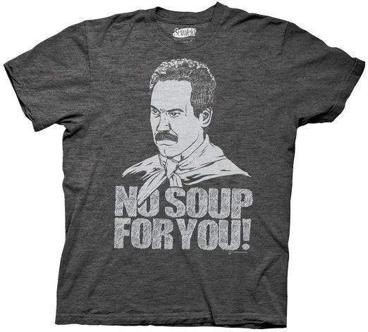 Ripple Junction Seinfeld Soup Nazi No Soup For You T-shirt Men's Shirts 3 Ripple Junction Seinfeld Soup Nazi No Soup For You T-shirt Men's Shirts