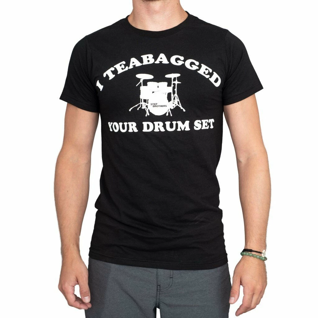 T-Line Shirts / Tops Step Brothers I Teabagged Your Drum Set T-shirt 3 T-Line Shirts / Tops Step Brothers I Teabagged Your Drum Set T-shirt
